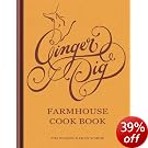 Ginger Pig Farmhouse Cookbook: Recipes for Roasts, Stocks, and Meat Curing and Smoking from the Acclaimed London Butchers Ginger Pig Farmhouse Cookbook: Recipes for Roasts, Stocks, and Meat Curing and Smoking from the Acclaimed London Butchers