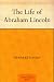 The Life of Abraham Lincoln