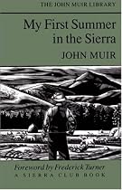 My First Summer in the Sierra