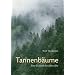 Tannenb�ume: Eine Zukunft f�r Abies alba MILL