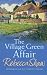 The Village Green Affair