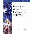 Principles of the Business Rule Approach (Addison-Wesley Information Technology Series)