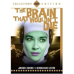 The Brain That Wouldn't Die by 