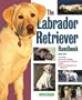 Labrador Retriever Handbook, The