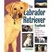 Labrador Retriever Handbook, The