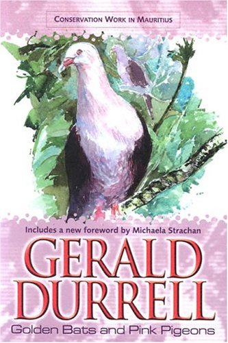 Golden Bats and Pink Pigeons