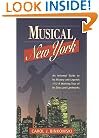 Musical New York: An Informal Guide to Its History and Legends and a Walking Tour of Its Sites and Landmarks