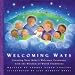 Book Welcoming Ways: Creating Your Baby's Welcome Ceremony With the Wisdom of World Traditions