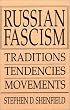 Russian Fascism: Traditions, Tendencies, Movements: Traditions, Tendencies and Movements