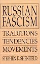 Russian Fascism: Traditions, Tendencies, Movements