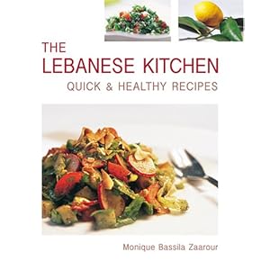The Lebanese Kitchen - Monique Bassila Zaarour