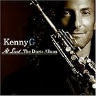 Click here to buy At Last: The Duets Album by  Kenny G .