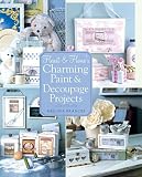 Heart & Home s Charming Paint and Decoupage Projects