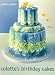 Colette's Birthday Cakes