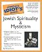 Books : The Complete Idiot's Guide(R) To Jewish Spirituality & Mysticism