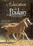 L'Education du poulain de la naissanc...