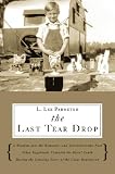 The Last Tear Drop TEAR DROPS
