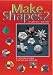 Make Shapes (Book Two)