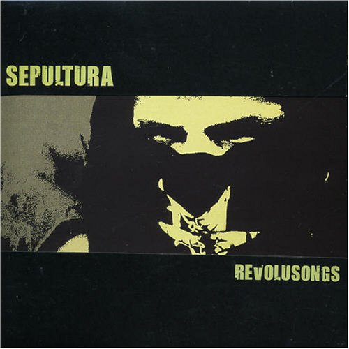 Sepultura - Revolusongs - Zortam Music