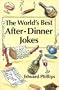 The World's Best After-Dinner Jokes (Worlds Best Jokes)