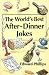 The World's Best After-Dinner Jokes