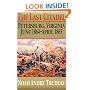 The Last Citadel: Petersburg, Virginia, June 1864-April 1865