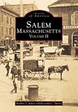 Salem Massachusetts Volume II (MA) (Images of America)