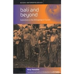 Bali and Beyond: Explorations in the Anthropology of Tourism (Asian Anthropologies)