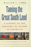 ISBN: 0820320560 - Taming the Great South Land: A History of the Conquest of Nature in Australia