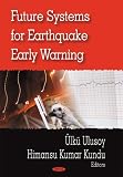 Future Systems for Earthquake Early Warning