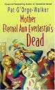 Mother Eternal Ann Everlastin's Is Dead