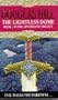 The Lightless Dome: Book 1 in the Apotheosis Trilogy (Apotheosis Trilogy, Book 1)