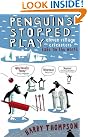 Penguins Stopped Play...