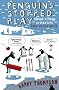 Penguins Stopped Play: Eleven Village Cricketers Take on the World