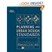 Planning and Urban Design Standards (Wiley Graphic Standards)