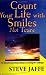 Count Your Life With Smiles, Not Tears