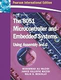 The 8051 Microcontroller and Embedded Systems