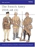 The French Army 1939-45 (1)  : The Army of 1939-40 & Vichy France (Men-At-Arms Series, 315)