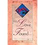 When Love Is Found: A Wedding Liturgy Preparation Resource for Couples, Music Ministers, and Pastors