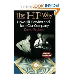 The HP Way: How Bill Hewlett and I Built Our Company