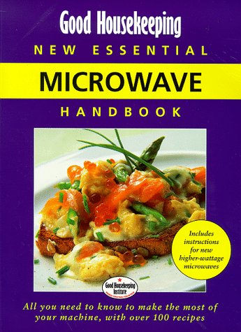 "Good Housekeeping" New Essential Microwave Handbook (Good Housekeeping Cookery Club)