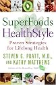 SuperFoods HealthStyle: Proven Strategies for Lifelong Health