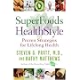 SuperFoods HealthStyle: Proven Strategies for Lifelong Health
