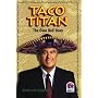Taco Titan: The Glen Bell Story