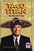 Books : Taco Titan: The Glen Bell Story