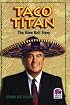 Taco Titan: The Glen Bell Story