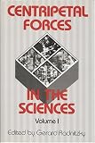 Centripetal Forces in the Sciences
