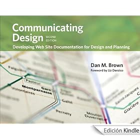 Communicating Design: Developing Web Site Documentation for Design and Planning (2nd Edition) (Voices That Matter)