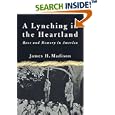 A Lynching in the Heartland: Race and Memory in America