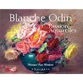 Blanche Odin : Passion aquarelles